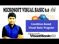 Video 3 Condition Based Visual Basic Program