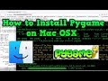 How to Install Pygame on Mac OSX (Fast-Simple)