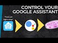 Send Commands to Any Google Assistant Controlled Device // ft. Vont Home