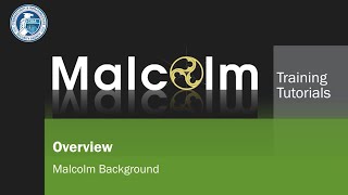 Malcolm Background Overview