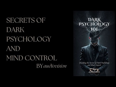 the secrets of dark psychology and mind control dark psychology complete audiobook