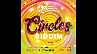 GE'EVE - CIRCLES (CIRCLES RIDDIM) (ANTIGUA SOCA 2022)