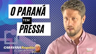 O Paraná tem pressa | "Deputado Requião Filho" - Caravana Requião 2021