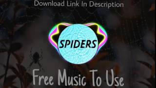 Creeping Spiders - No Copyright Music - NCM - Feel Free To Use