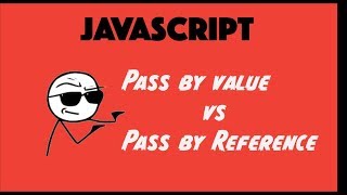 Javascript pass by Value vs pass by Reference tutorial