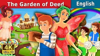The Garden of Deed Story in English | Stories for Teenagers | @EnglishFairyTales