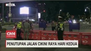 Penutupan Jalan Cikini Raya Hari Kedua