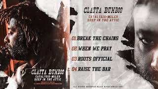 Clatta Bumboo - Catalysis - Miles Deep In The Attic (Full Play) #Clattabumboo #RootsGovernment