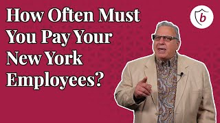 How Often Must You Pay Your New York Employees?