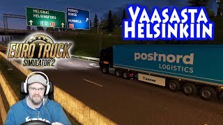 Euro Truck Simulator 2 - Vaasasta Helsinkiin