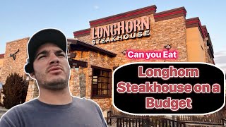 Eating on a “Budget” At LongHorn Steak House?!🤯