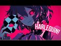 Nightcore/Sped Up - Harlequin! {Lyrics}