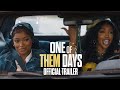 ONE OF THEM DAYS | Official Trailer | Exclusively In Cinemas 4 April