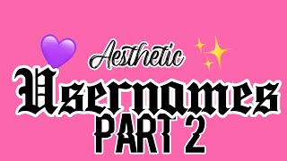 Aeathetic Usernames