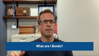 What are I Bonds?