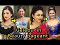 Indian Tv Celebrities Who Have Participated in Beauty Pageant