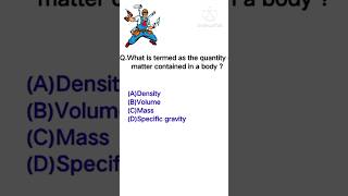 What is termed as the quantity matter contained in a body ? ||The Technician🤔😅 || #mcq  #technician