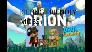 How to kill friendly mobs in orion sandbox enhanced