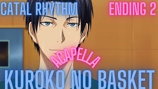 Kuroko No Basket Ending 2 [Catal Rhythm] Acapella (Vocals Only)