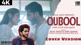 Qubool by Bilal Saeed ft Saba Qamar | Cover by Shaban Goria Official Music Video