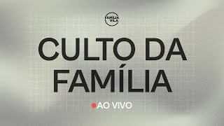 Família Vila | 12.01.2025 I \