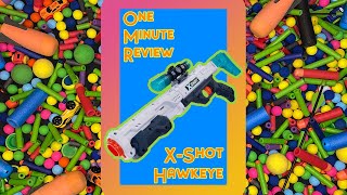 X-Shot Hawkeye ONE MINUTE REVIEW