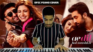 Ae Dil Hai Mushkil | Epic Piano Cover | Bhuvan Ahuja