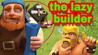 builder Lazy troop