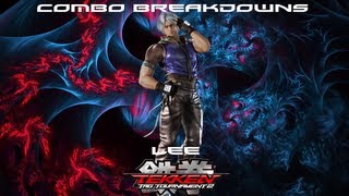 Tekken Tag 2: Lee Combo Breakdowns