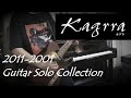 Kagrra, Guitar Solo Cover Collection(2001-2011 18 Songs medley)  ギターソロメドレー