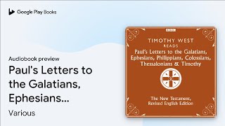 Paul's Letters to the Galatians, Ephesians,… by Various · Audiobook preview