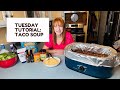 TUESDAY TUTORIAL: TACO SOUP