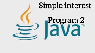 “Java Program to Find simple interest | Beginner Friendly”