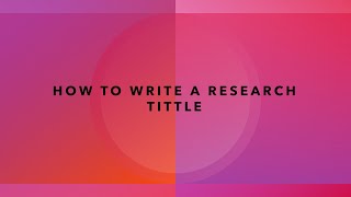 How to write a Research Title. Bangla Lecture