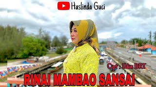RINAI MAMBAO SANSAI Haslinda Guci Lagu Minang Cover