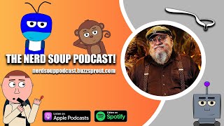 House of the Dragon Will Need 4 Seasons - The Nerd Soup Podcast!