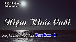 Karaoke - NIỆM KHÚC CUỐI Tone Nam | Lê Lâm Music