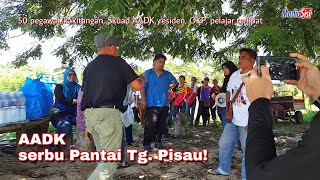 AADK 'serbu' Pantai Tanjung Pisau!