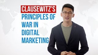 Clausewitz's Principles of War in Digital Marketing - Ye Fuda