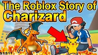 The Roblox Story Of Charizard S1 E11 Roblox Series - moving charizard roblox