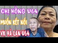 CHỊ HỒNG U64 THẤY ANH BÌNH U64 VK HÀ LAN HIỀN VÀ HỢP MUỐN KẾT NỐI #988