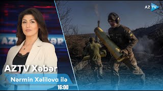 Nərmin Xəlilova ilə AZTV XƏBƏR (16:00) | 15.02.2025