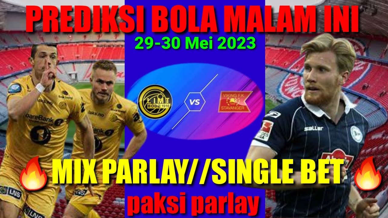 PREDIKSI BOLA MIX PARLAY//SINGLE BET JITU MALAM INI TGL 29-30 MEI 2023🔥 ...