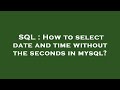 SQL : How to select date and time without the seconds in mysql?