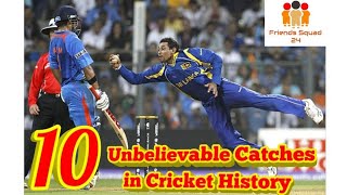 Best Catches in Cricket History!! Top 10 Unexpected & Amazing Catches in Cricket History--By RS Asif