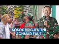 Sosok Brigjen TNI Achmad Fauzi, Jenderal Bintang 1 Viral Terlibat Debat Sengit dengan Habib Bahar