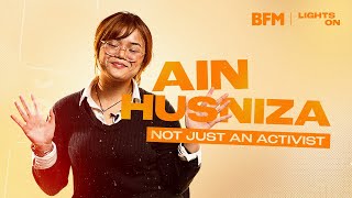 Ain Husniza: Not Just An Activist | Lights On with Ain Husniza