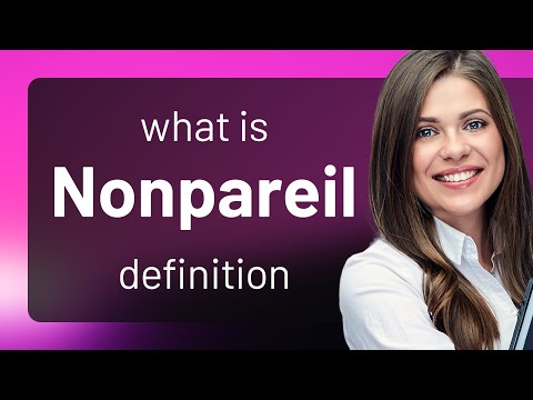 What does nonpareil mean?