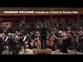 VAUGHAN WILLIAMS: Fantasia on a Theme by Thomas Tallis