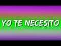 YO TE NECESITO - Marca MP (Letra\Lyrics)